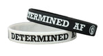 DETERMINED AF - Motivational Wristbands