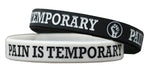 PAIN IS TEMPORARY - Motivational Wristbands